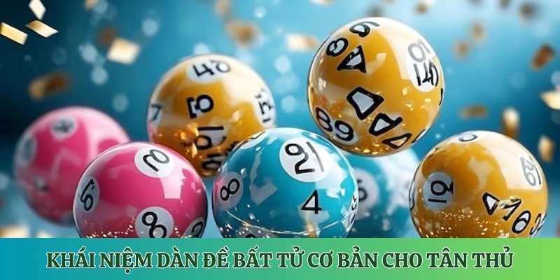 Khái niệm dàn đề bất tử cơ bản cho tân thủ